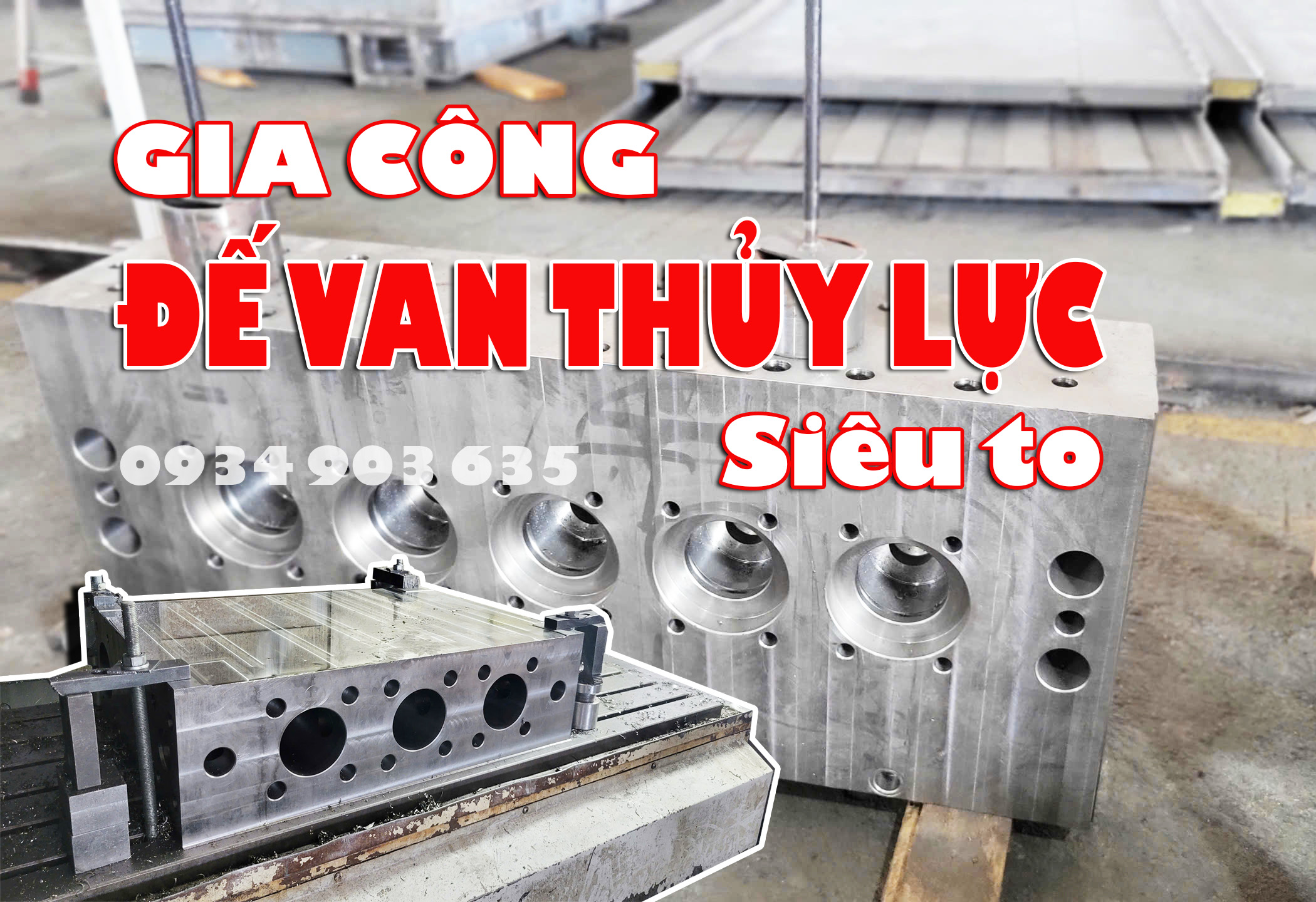 GIA CÔNG ĐẾ VAN THỦY LỰC LOẠI LỚN THEO YÊU CẦU – CƠ KHÍ CHÂU ĐÀ